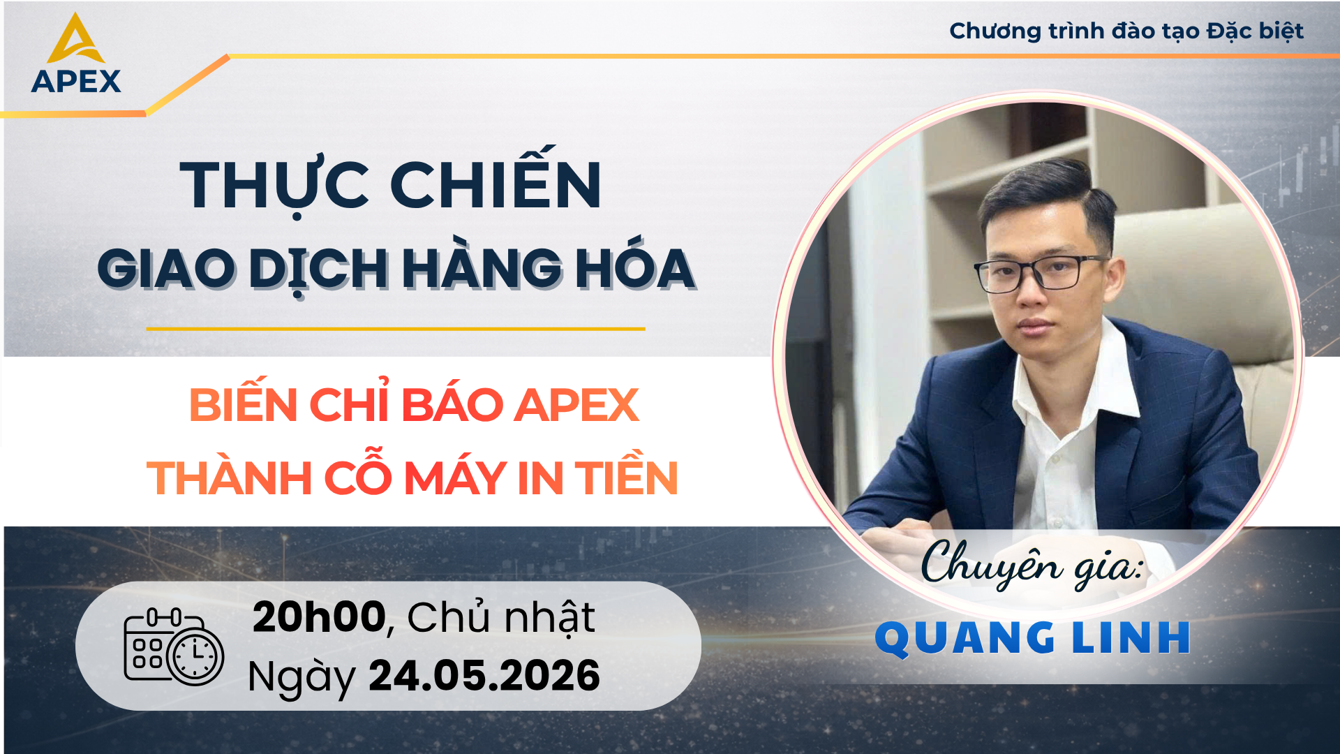LỚP HỌC THỰC CHIẾN GIAO DỊCH HÀNG HÓA NGÀY 25/05/2026